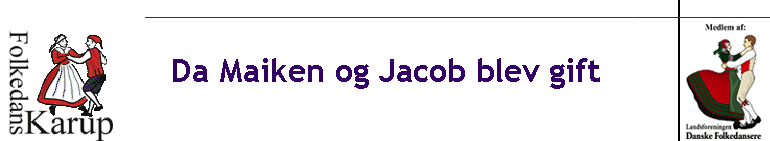 Da Maiken og Jacob blev gift